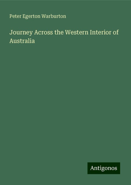 Journey Across the Western Interior of Australia