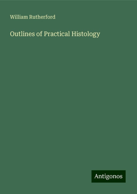 Outlines of Practical Histology