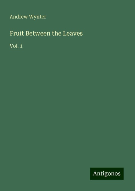 Fruit Between the Leaves: Vol. 1