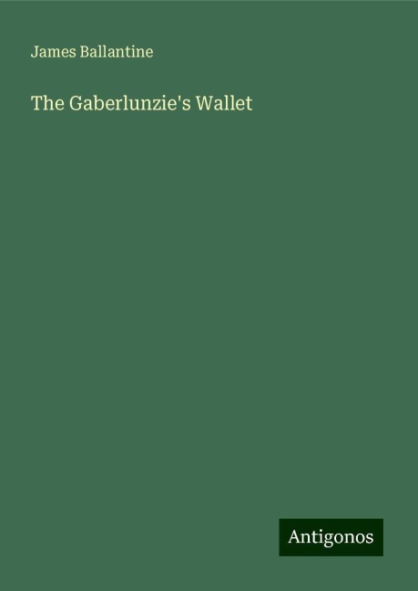 The Gaberlunzies Wallet