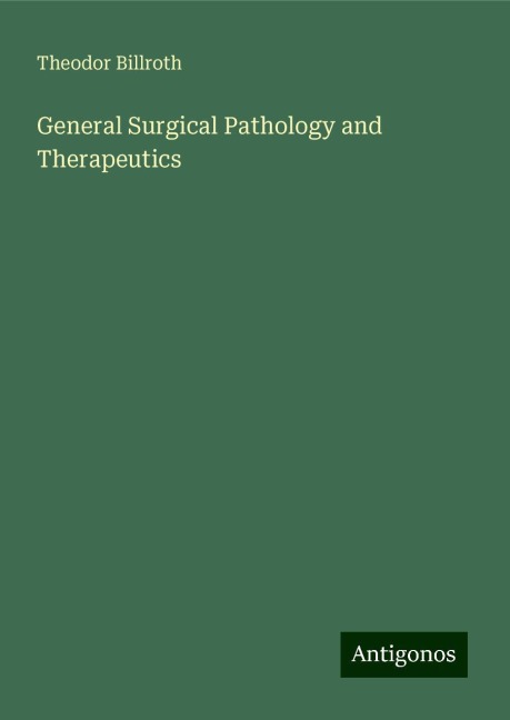 General Surgical Pathology and Therapeutics