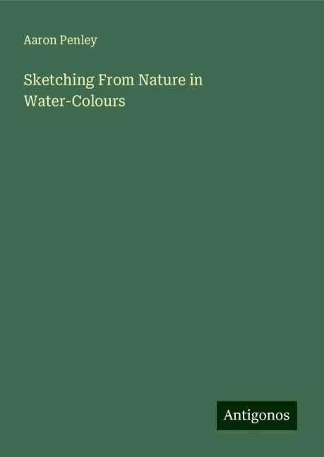 Sketching From Nature in Water-Colours