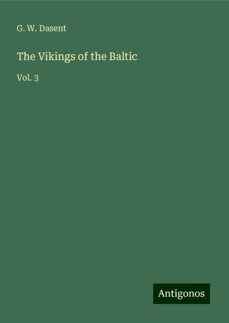 The Vikings of the Baltic: Vol. 3
