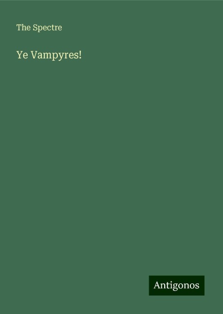 Ye Vampyres!