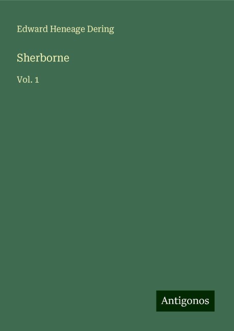 Sherborne: Vol. 1