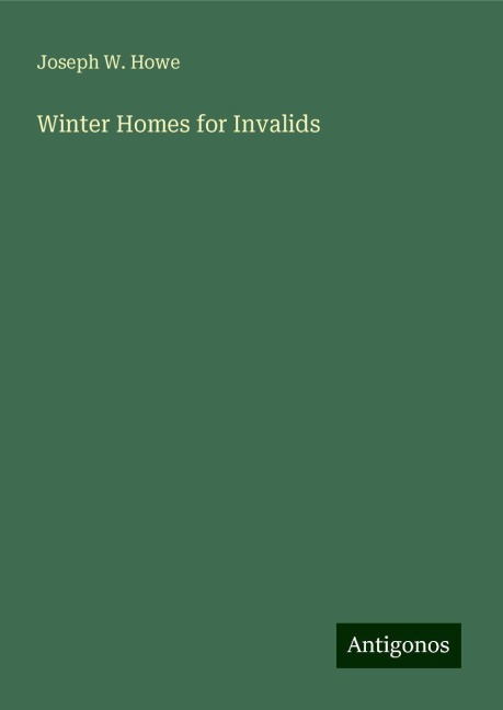 Winter Homes for Invalids
