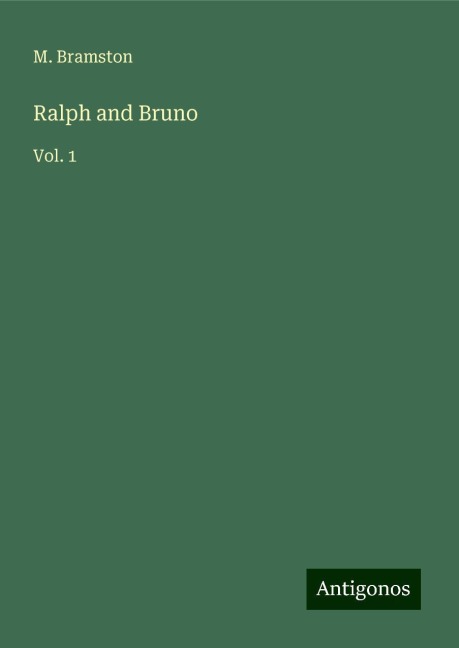 Ralph and Bruno: Vol. 1