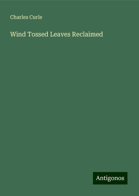 Wind Tossed Leaves Reclaimed