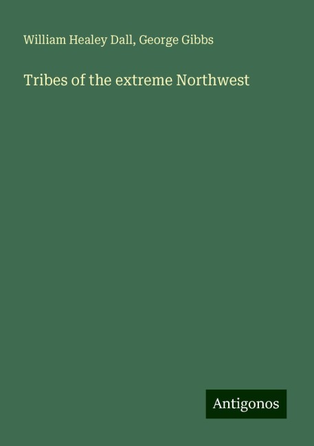 Tribes of the extreme Northwest