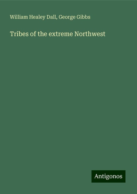 Tribes of the extreme Northwest