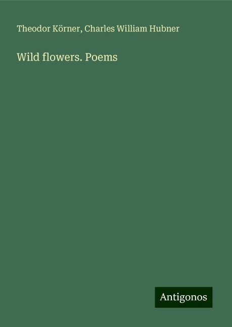 Wild flowers. Poems
