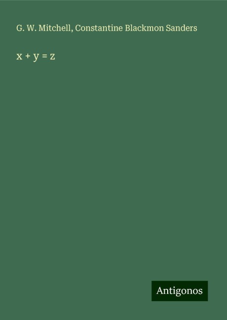 x + y = z