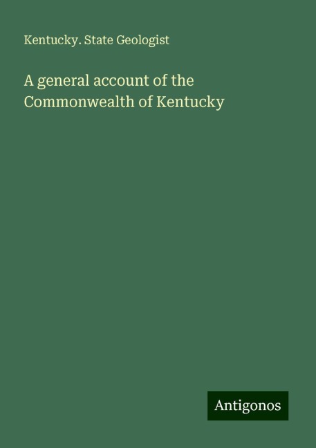 A general account of the Commonwealth of Kentucky