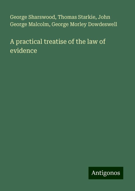 A practical treatise of the law of evidence