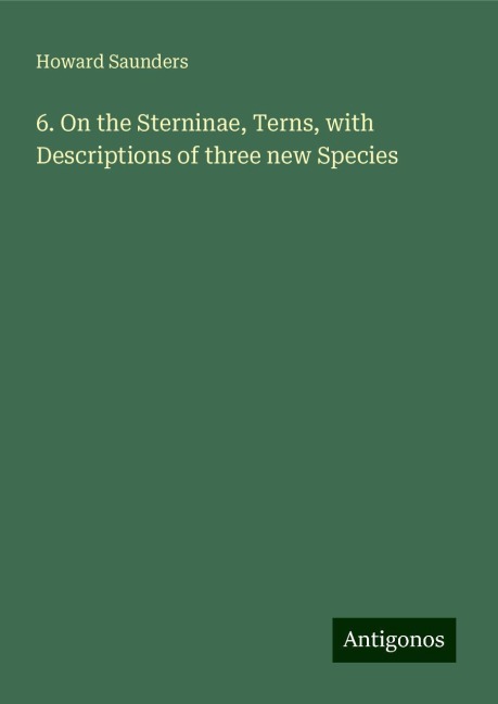6. On the Sterninae, Terns, with Descriptions of three new Species