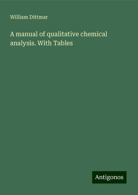 A manual of qualitative chemical analysis. With Tables