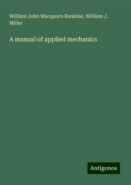 A manual of applied mechanics
