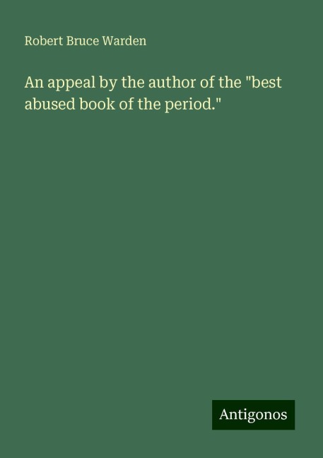 An appeal by the author of the best abused book of the period.