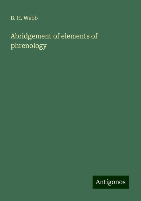 Abridgement of elements of phrenology