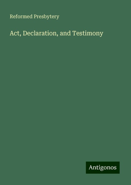 Act, Declaration, and Testimony