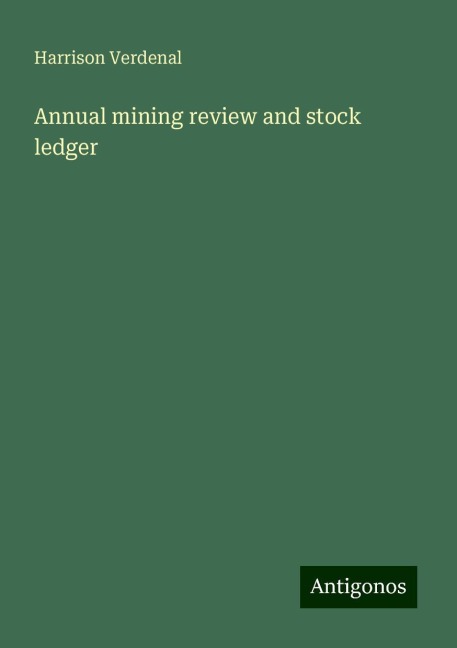 Annual mining review and stock ledger