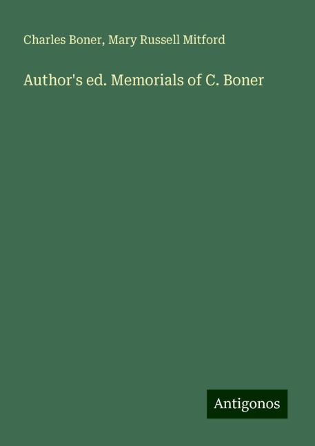 Authors ed. Memorials of C. Boner