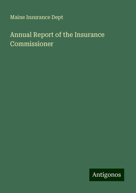 Annual Report of the Insurance Commissioner