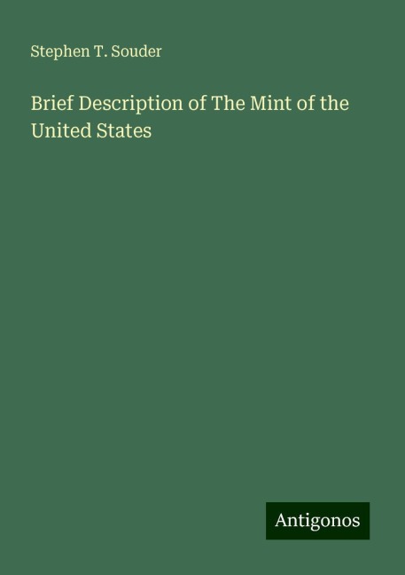 Brief Description of The Mint of the United States