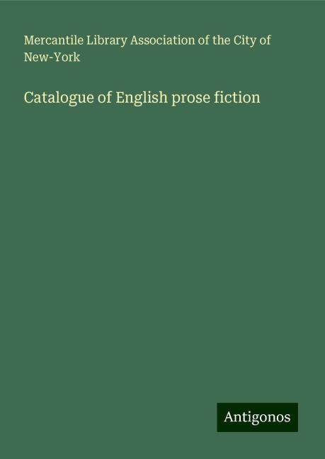 Catalogue of English prose fiction