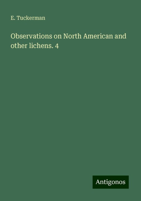 Observations on North American and other lichens. 4