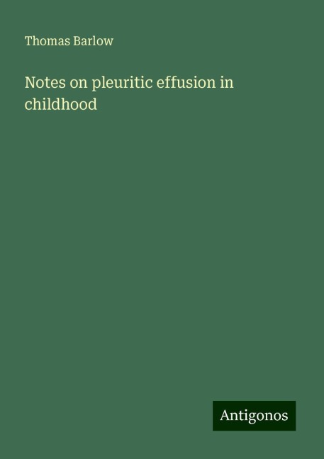 Notes on pleuritic effusion in childhood