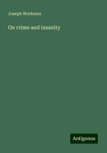 On crime and insanity