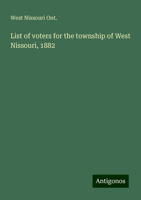 List of voters for the township of West Nissouri, 1882