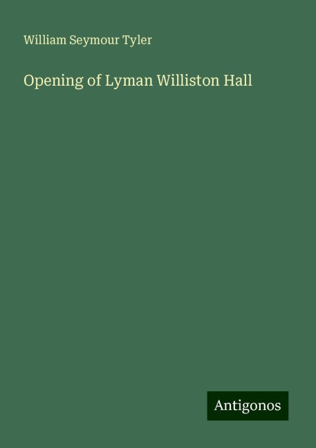 Opening of Lyman Williston Hall