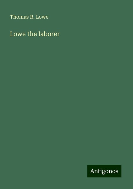 Lowe the laborer