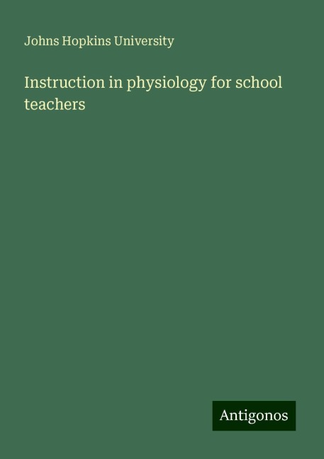 Instruction in physiology for school teachers