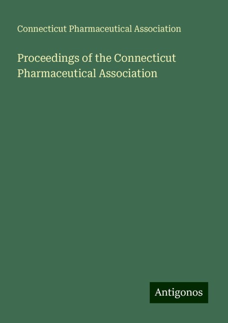 Proceedings of the Connecticut Pharmaceutical Association