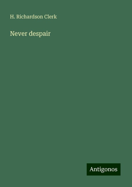 Never despair