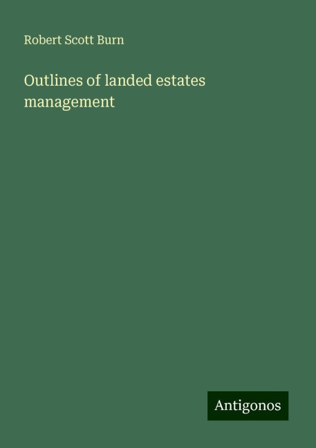 Outlines of landed estates management