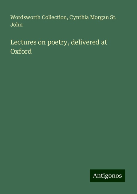 Lectures on poetry, delivered at Oxford