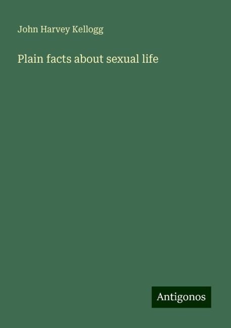 Plain facts about sexual life