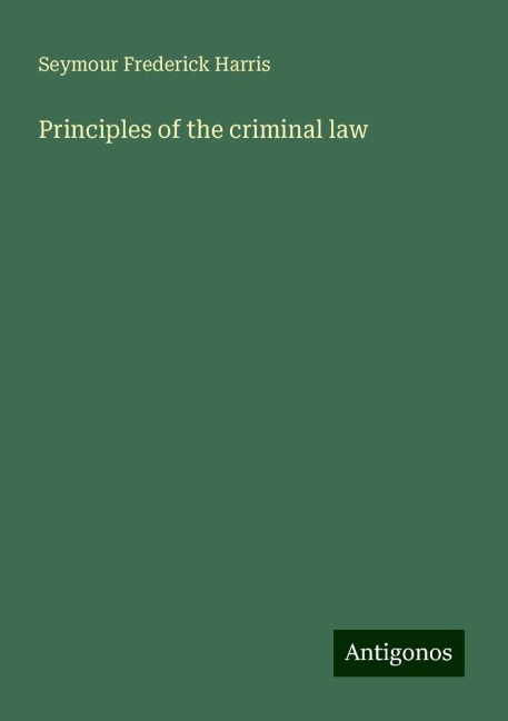 Principles of the criminal law