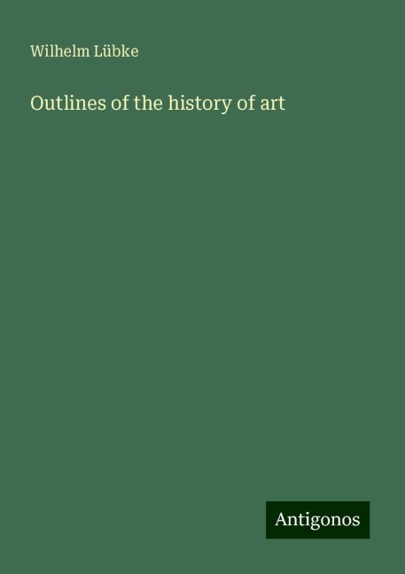 Outlines of the history of art