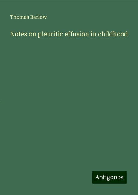 Notes on pleuritic effusion in childhood