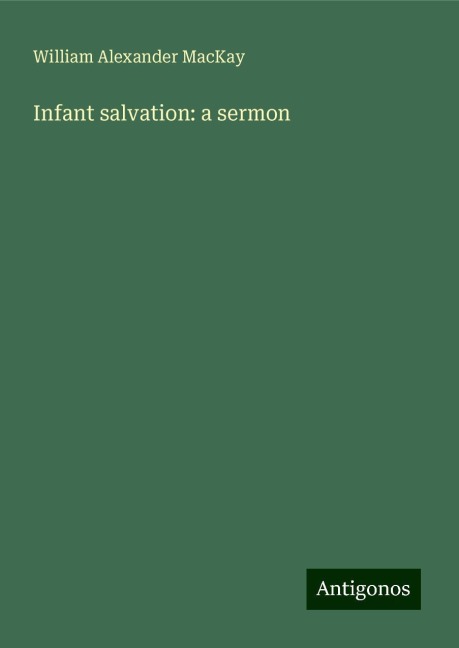 Infant salvation: a sermon