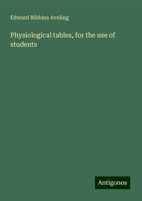 Physiological tables, for the use of students