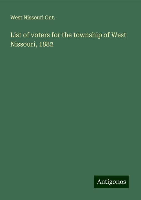 List of voters for the township of West Nissouri, 1882