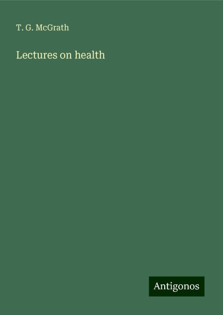 Lectures on health