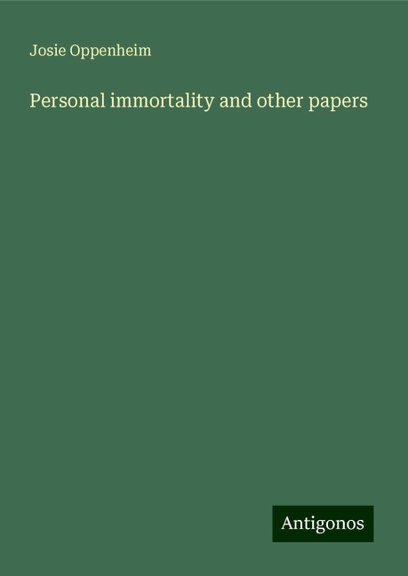 Personal immortality and other papers