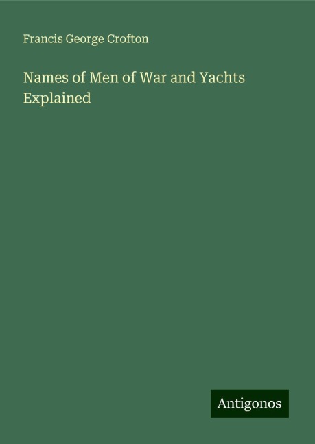 Names of Men of War and Yachts Explained